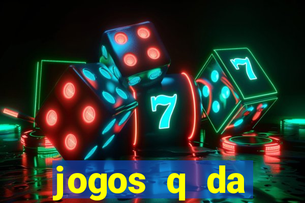 jogos q da dinheiro de verdade